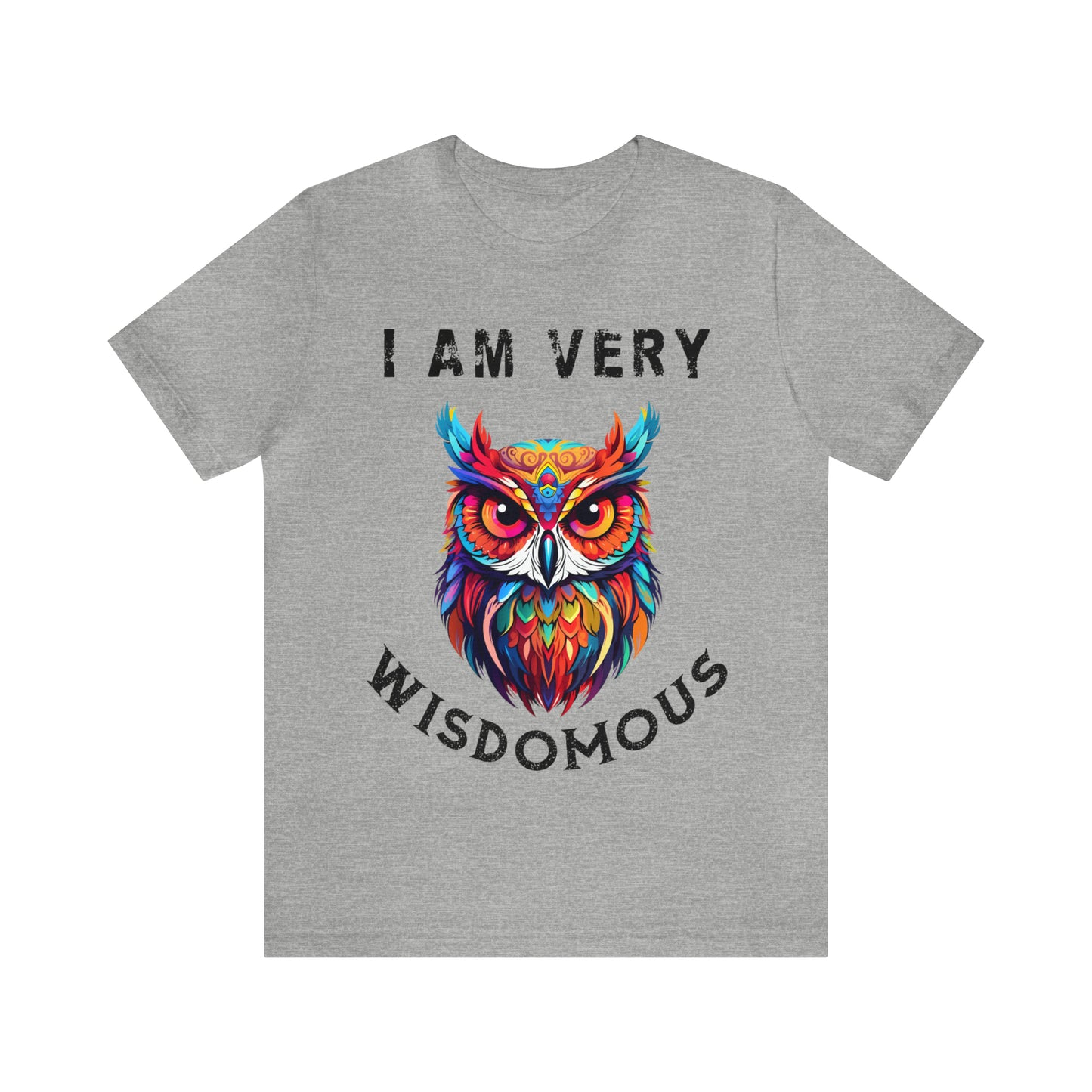 Women's T-Shirt, I Am Very Wisdomous, funny T-shirt, Gift for Mom, Gift for Wife, Owl T-Shirt, Mother's Day Gift