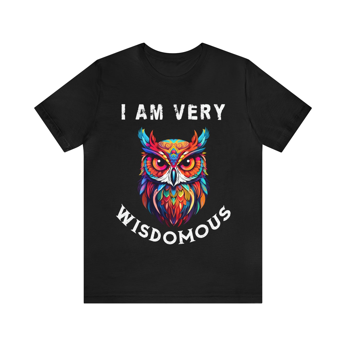 Women's T-Shirt, I Am Very Wisdomous, funny T-shirt, Gift for Mom, Gift for Wife, Owl T-Shirt, Mother's Day Gift