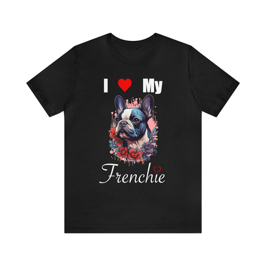 Unisex Jersey Short Sleeve Tee, French Bulldog Owner T-Shirt, I Heart my Frenchie Shirt, Dog Lover TShirt,