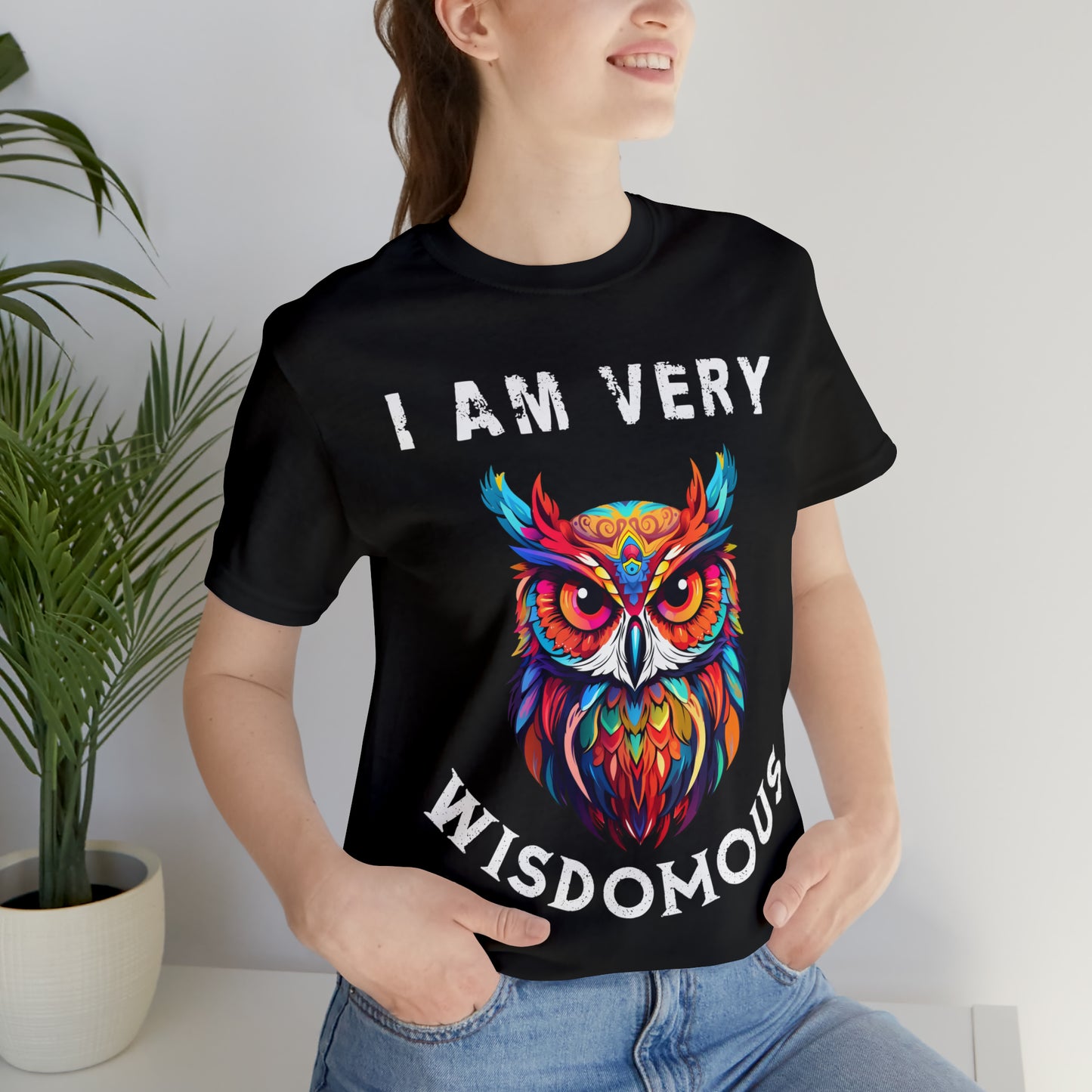 Women's T-Shirt, I Am Very Wisdomous, funny T-shirt, Gift for Mom, Gift for Wife, Owl T-Shirt, Mother's Day Gift