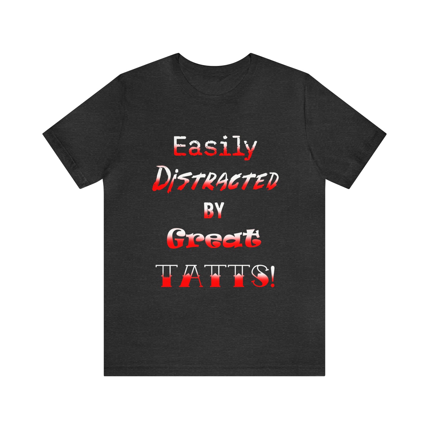 Men's T-Shirt, Tattoo T Shirt, Funny Tee, Tattoo Fan, Tattoo Lover, Inked Shirt, Tattoo apparel, Alternative Clothing