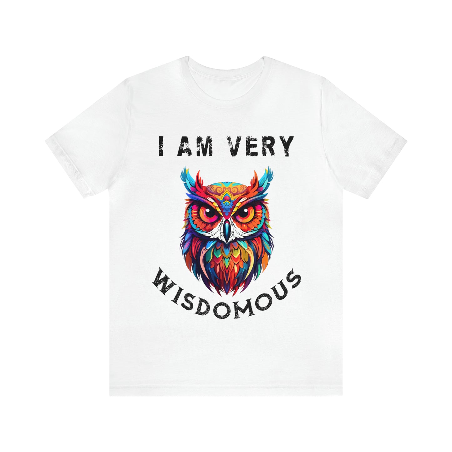 Women's T-Shirt, I Am Very Wisdomous, funny T-shirt, Gift for Mom, Gift for Wife, Owl T-Shirt, Mother's Day Gift