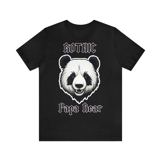 Gothic Father's T-Shirt, Panda Graphic Shirt, Dad Animal Tee, Gothic Papa Bear T Shirt, Father Gift T Shirt, Funny Dad Shirt, Bear Graphic Shirt